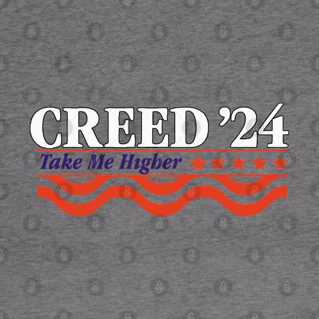 Creed '24 Take Me Higher Funny Creed 2024 by MManoban